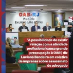 Cúpula da Segurança no Estado vai à sede da OABRJ após assassinato de advogado
