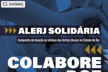 Alerj com postos de arrecadação para vítimas das chuvas