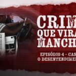 Crimes que Viraram Manchete relembra caso do gerente de loja morto por um taxista no Centro de Campos