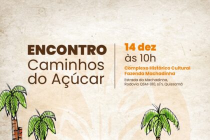 Cidennf e Embratur realizam o Encontro Caminhos do Açúcar em Quissamã no dia 14 de dezembro