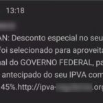 Criminosos oferecem desconto em link falso para aplicar “Golpe do IPVA 2025”